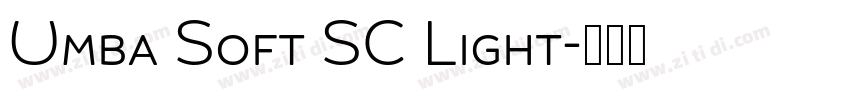 Umba Soft SC Light字体转换 Umba Soft SC Light字体转换